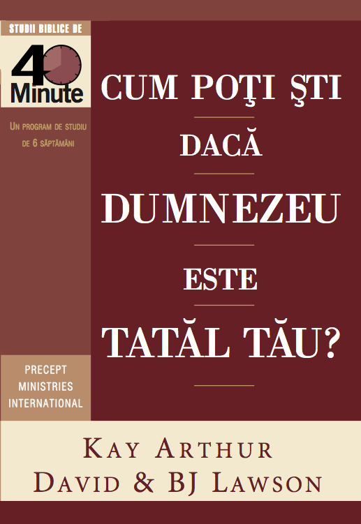 Cum poți ști dacă Dumnezeu este Tatăl tău? (studiu biblic)