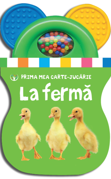 Bebe învață. Prima mea carte-jucărie. La fermă Bebe învață. Prima mea carte-jucărie. La fermă