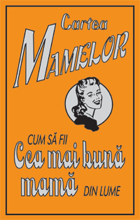 Cartea mamelor Cartea mamelor