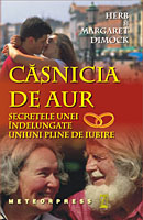 Casnicia de aur  Secretele unei indelungate uniuni pline de iubire Casnicia de aur  Secretele unei indelungate uniuni pline de iubire