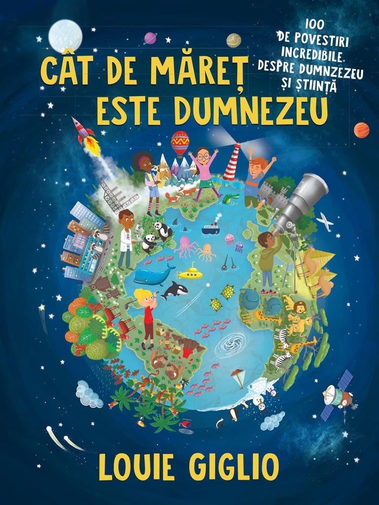 Cât de măreț este Dumnezeu - 100 de povestiri incredibile despre Dumnezeu și știință Cât de măreț este Dumnezeu - 100 de povestiri incredibile despre Dumnezeu și știință