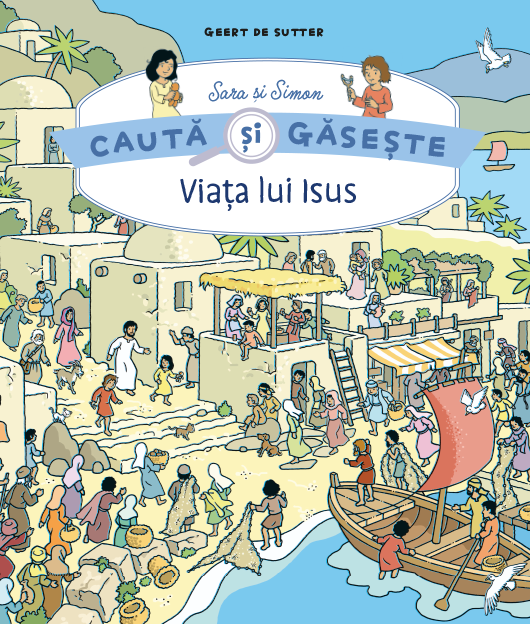 Viața lui Isus. Caută și găsește Viața lui Isus. Caută și găsește