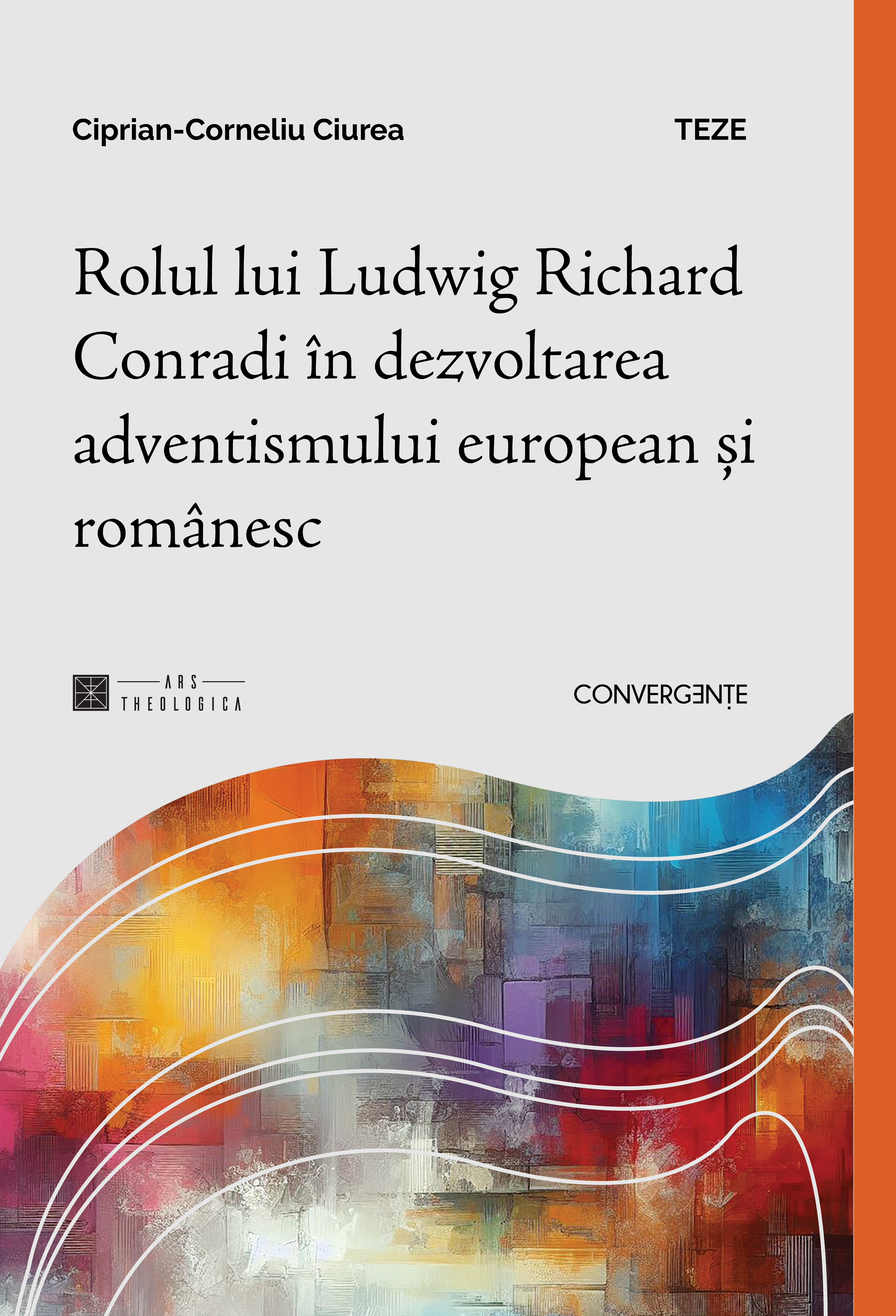 Rolul lui Ludwig Richard Conradi în dezvoltarea adventismului european și românesc Rolul lui Ludwig Richard Conradi în dezvoltarea adventismului european și românesc