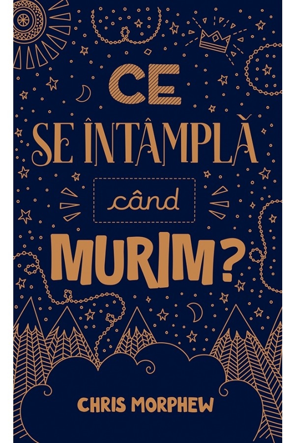 Ce se întâmplă când murim? (Seria "Întrebări mari")