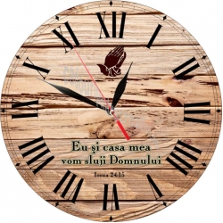 Ceas de perete gen vintage - Eu si casa mea vom sluji Domnului! Iosua 24.15 - 20 cm Ceas de perete gen vintage - Eu si casa mea vom sluji Domnului! Iosua 24.15 - 20 cm