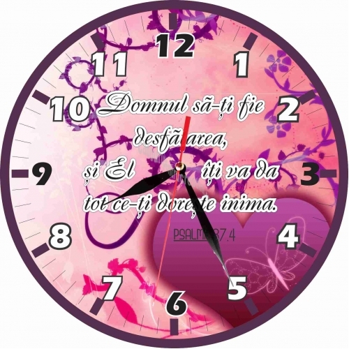 Ceas de perete rotund - Domnul sa-ti fie desfatarea, si El iti va da tot ce-ti doreste inima. - 30 cm