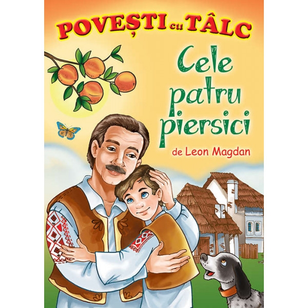 Brosura - Povesti cu talc: Cele patru piersici Brosura - Povesti cu talc: Cele patru piersici