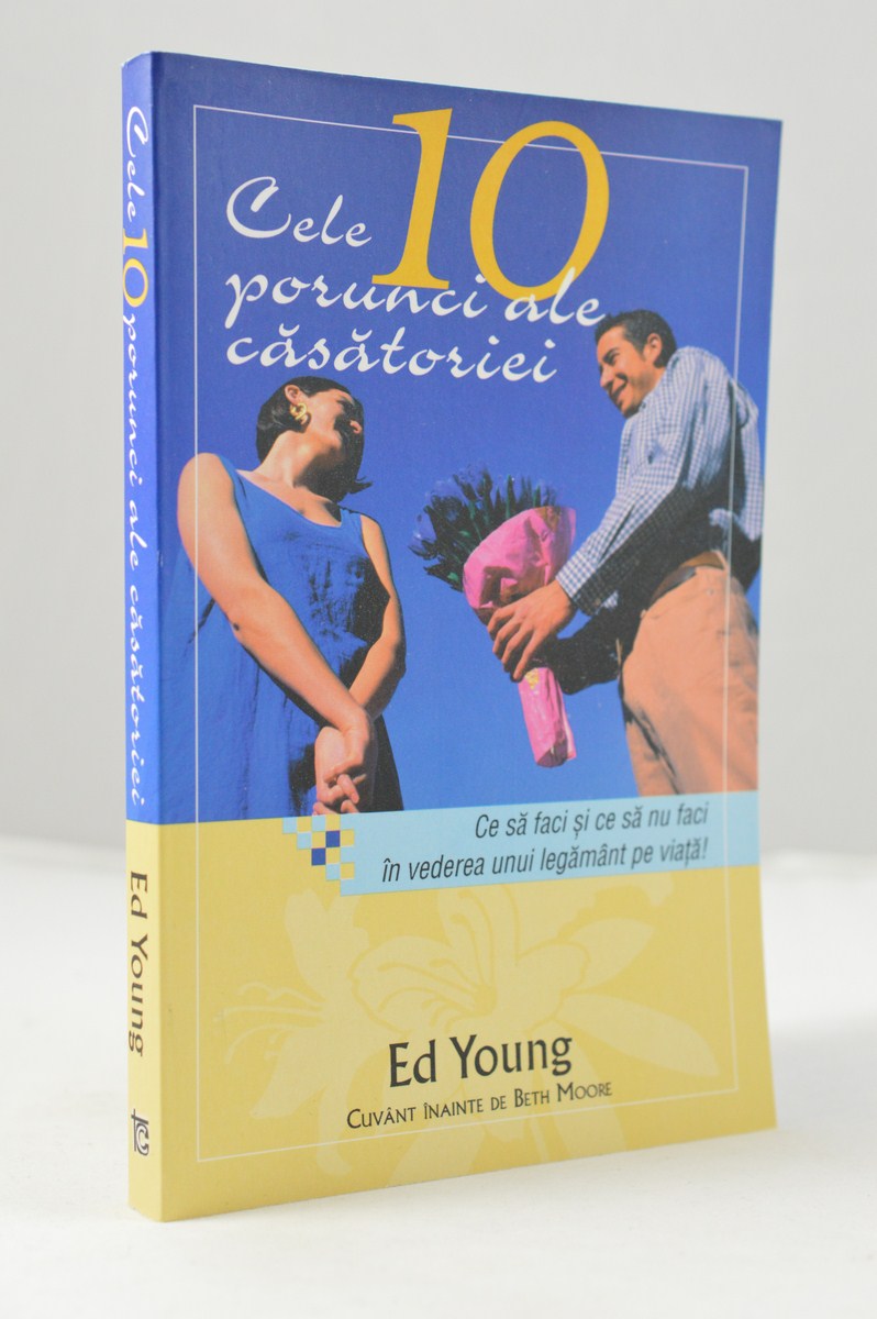 Cele 10 porunci ale casatoriei Cele 10 porunci ale casatoriei