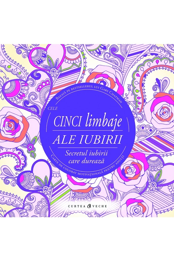 Cele cinci limbaje ale iubirii - carte de colorat pentru adulti
