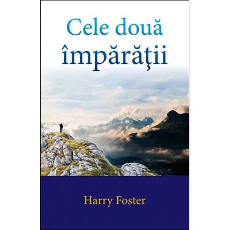 Cele două împărăţii - Dezvoltare spirituală Cele două împărăţii - Dezvoltare spirituală