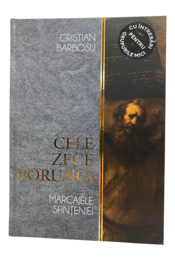 Cele zece porunci - Cristian Barbosu