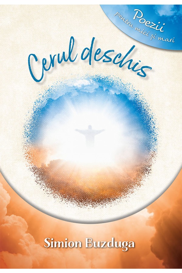 Cerul deschis - poezii pentru mici și mari