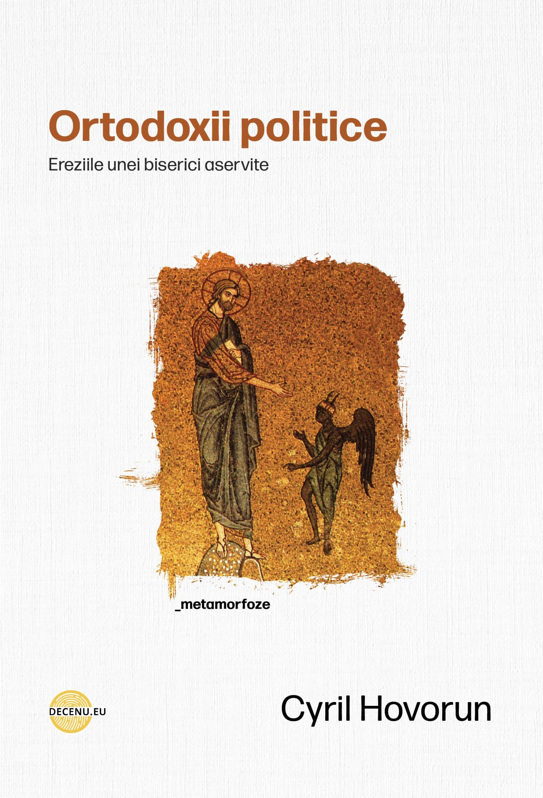 Ortodoxii politice Ortodoxii politice