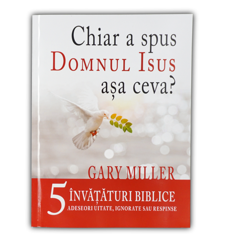 Chiar a spus Domnul Isus așa ceva? - 5 Învățături Biblice adeseori uitate, ignorate sau respinse