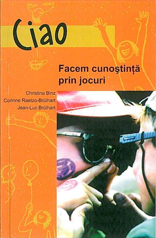 Ciao - Facem cunostinta prin jocuri crestine Ciao - Facem cunostinta prin jocuri crestine