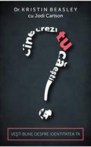 Cine crezi tu ca esti? - te indruma pe calea inspre acceptarea adevaratei tale identitati