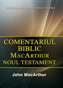 Noul Testament Comentariul Biblic MacArthur Noul Testament Comentariul Biblic MacArthur