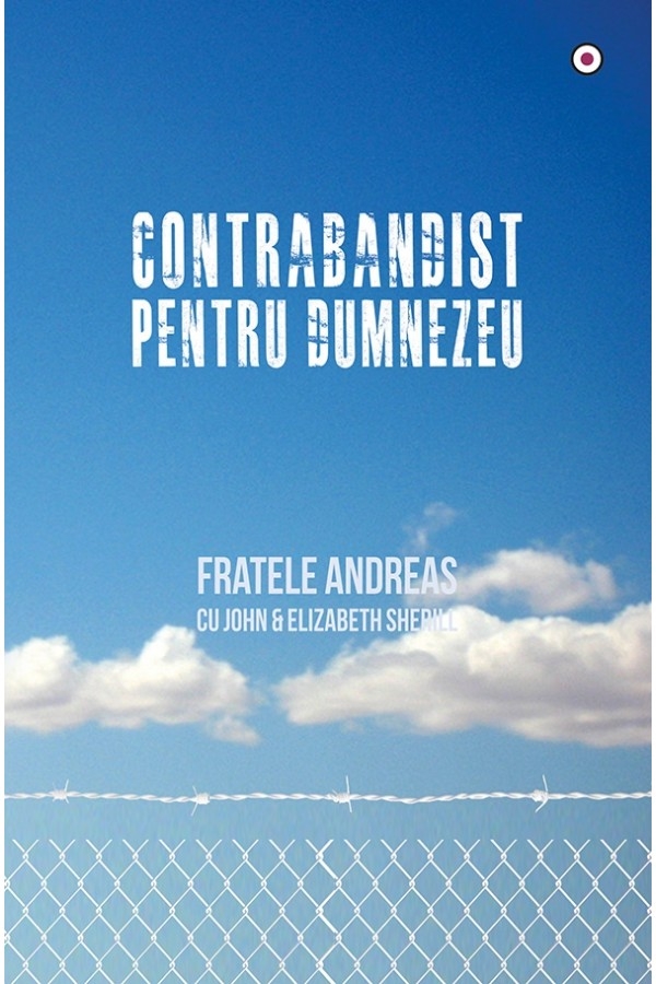 Contrabandist pentru Dumnezeu - Mărturii Contrabandist pentru Dumnezeu - Mărturii