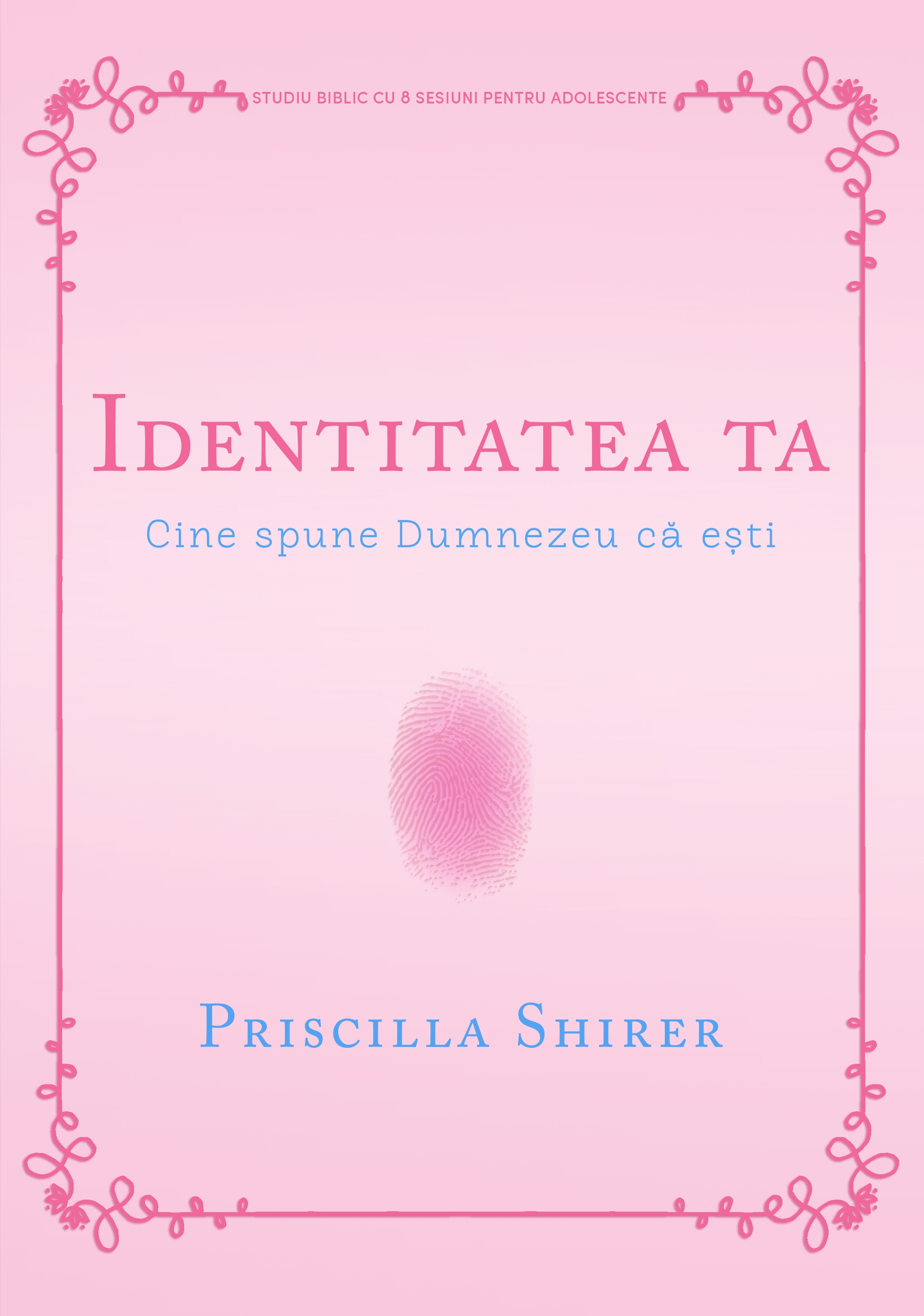 Identitatea ta – Manual de studiu Identitatea ta – Manual de studiu