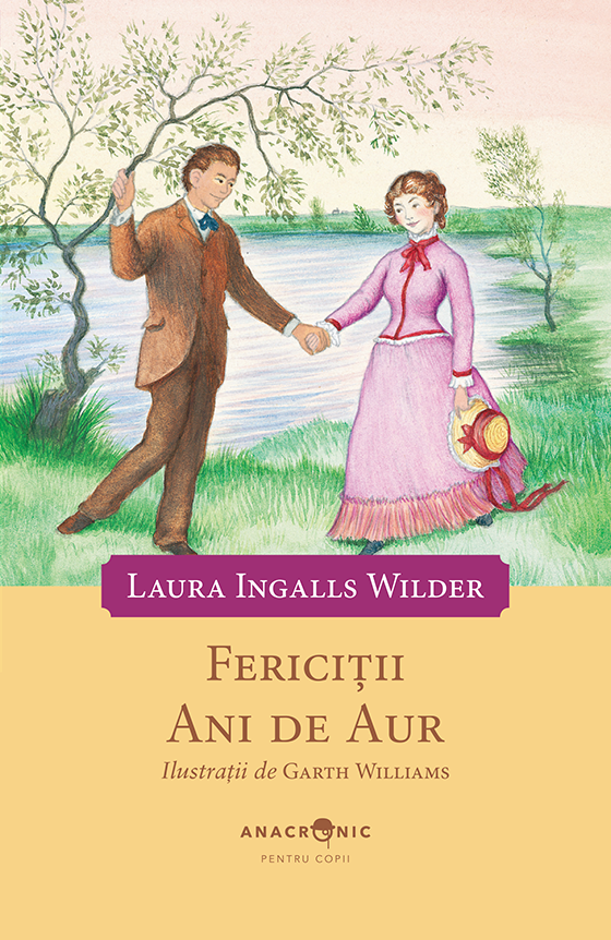 Căsuța din prerie: vol. 8 – Fericiții ani de aur Căsuța din prerie: vol. 8 – Fericiții ani de aur