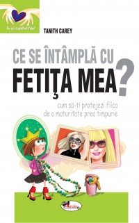 Ce se intampla cu fetita mea?