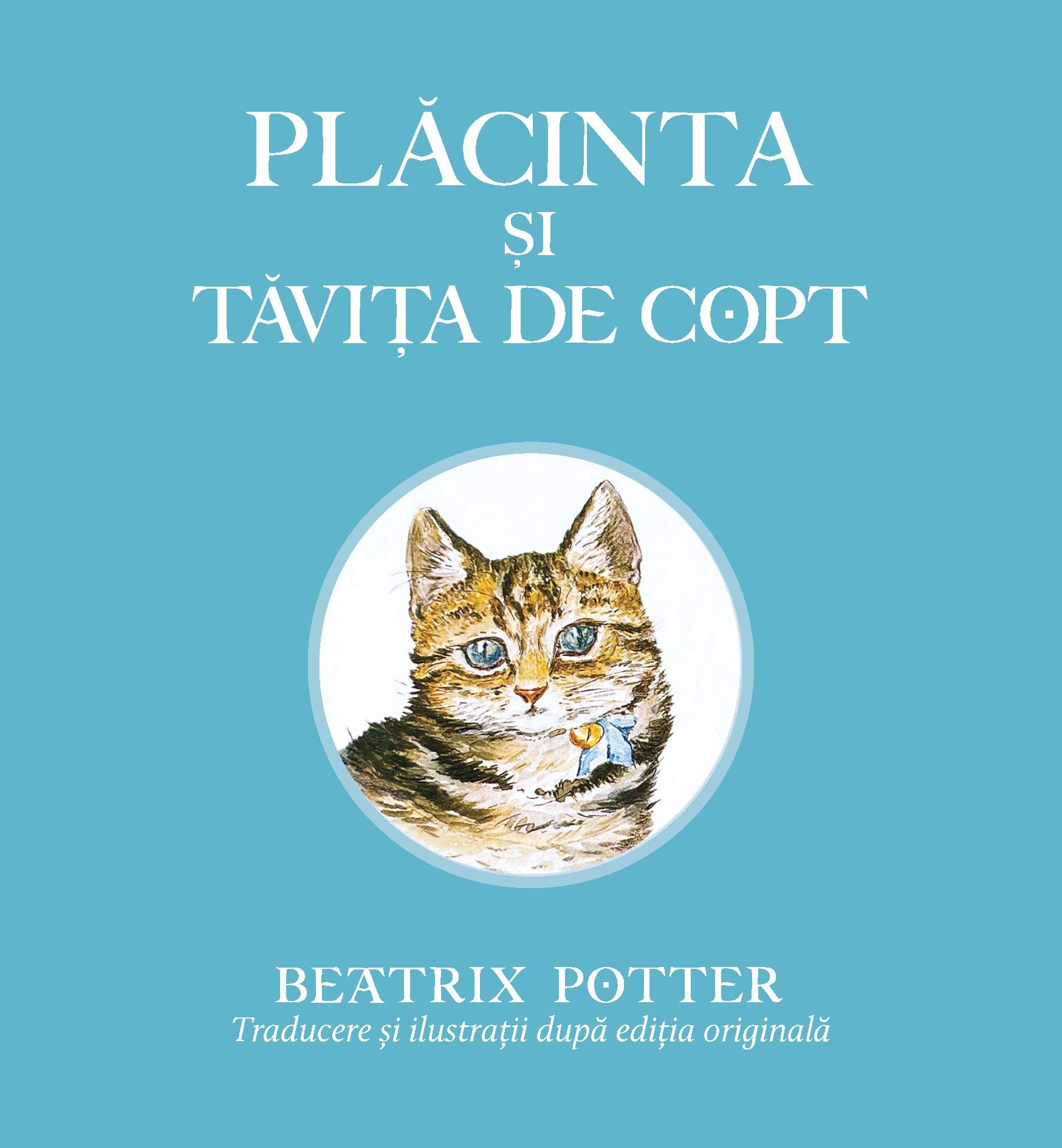 Plăcinta și tăvița de copt - Povestiri pentru copii