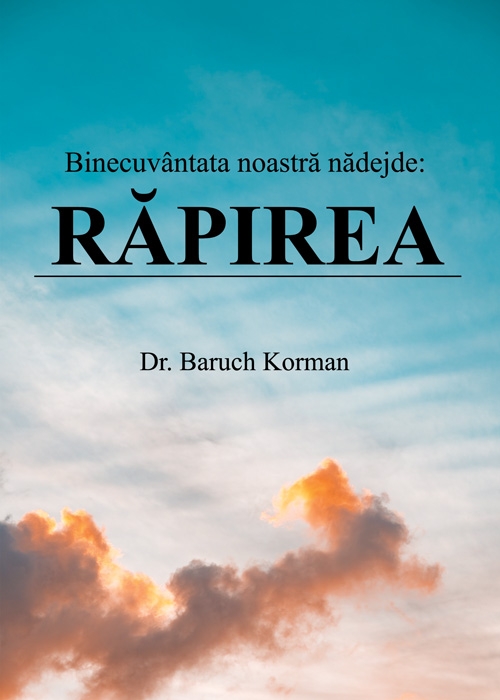 Binecuvântata noastră nădejde: Răpirea - Studiu biblic