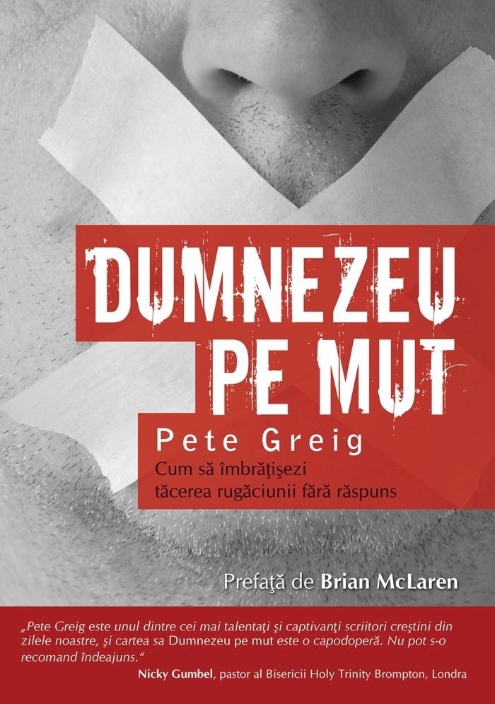 Dumnezeu pe mut. Cum sa imbratisezi tacerea rugaciunii fara raspuns - Viata crestina Dumnezeu pe mut. Cum sa imbratisezi tacerea rugaciunii fara raspuns - Viata crestina