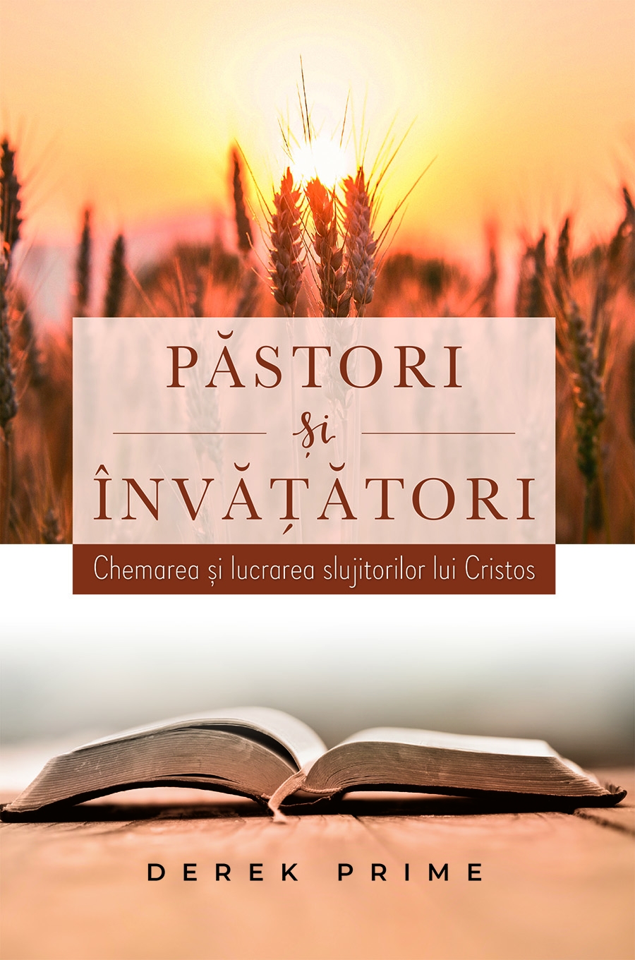 Pastori și Invatatori - Chemarea si lucrarea slujitorilor lui Cristos Pastori și Invatatori - Chemarea si lucrarea slujitorilor lui Cristos