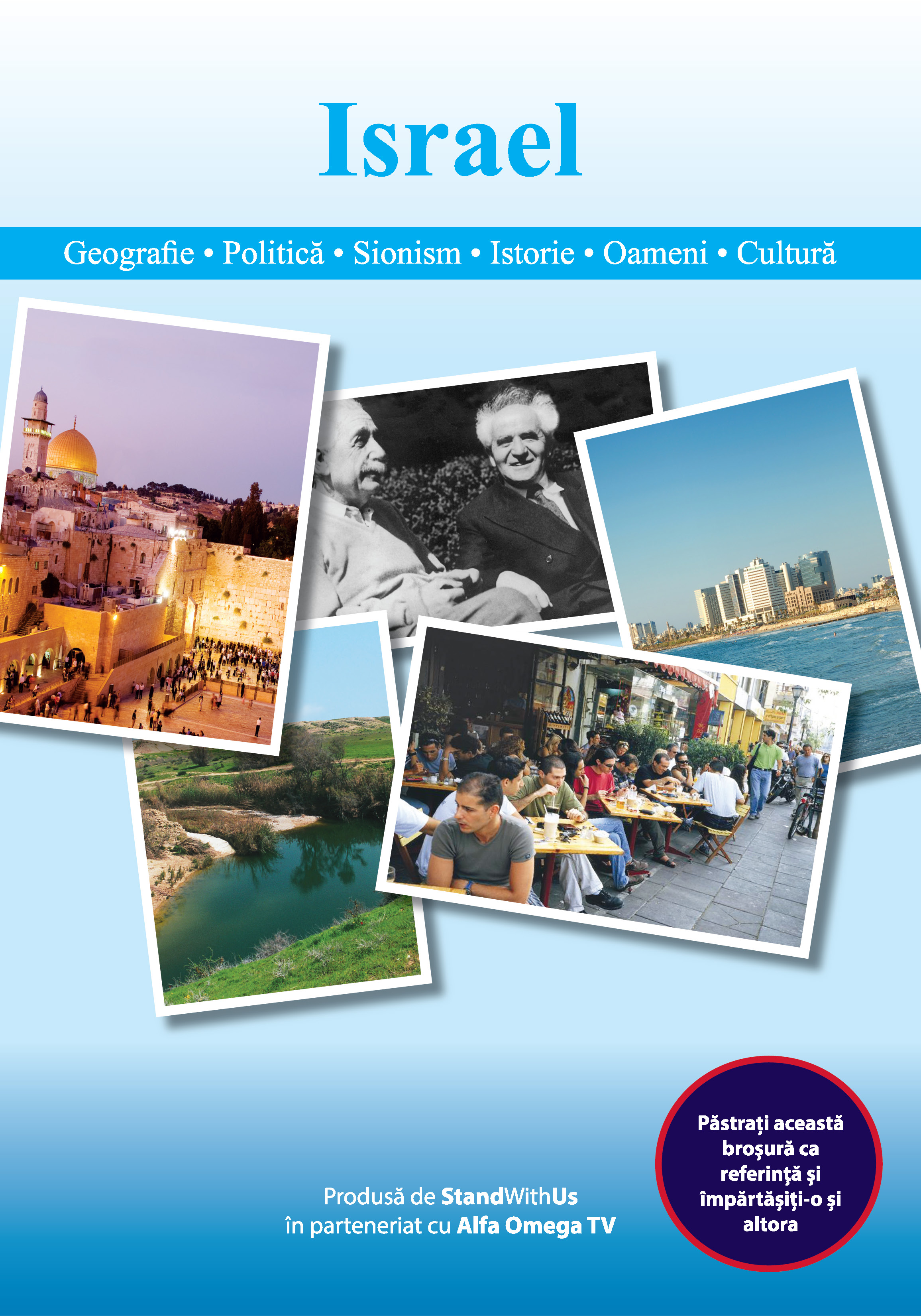 ISRAEL: GEOGRAFIE, POLITICĂ, SIONISM, ISTORIE, OAMENI, CULTURĂ ISRAEL: GEOGRAFIE, POLITICĂ, SIONISM, ISTORIE, OAMENI, CULTURĂ