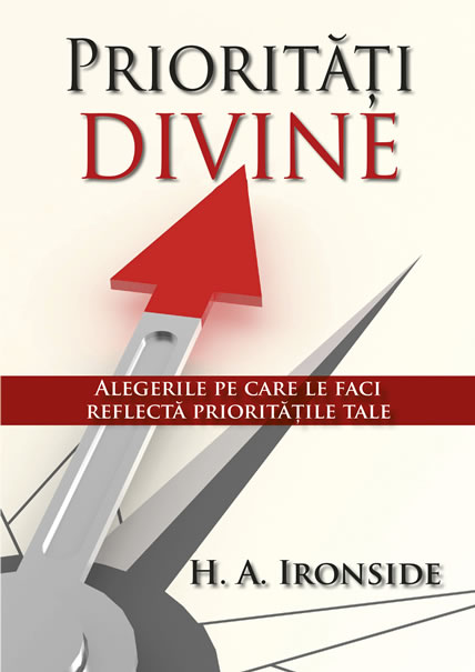 Prioritati Divine - Alegerile pe care le faci reflecta prioritatile tale
