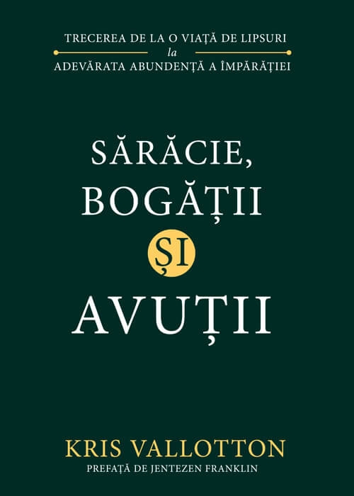 Sărăcie, Bogății și Avuții - Trecerea de la o viață de lipsuri la adevărata abundență a împărăției Sărăcie, Bogății și Avuții - Trecerea de la o viață de lipsuri la adevărata abundență a împărăției