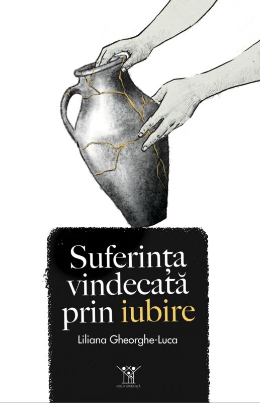 Suferința vindecată prin iubire - Roman
