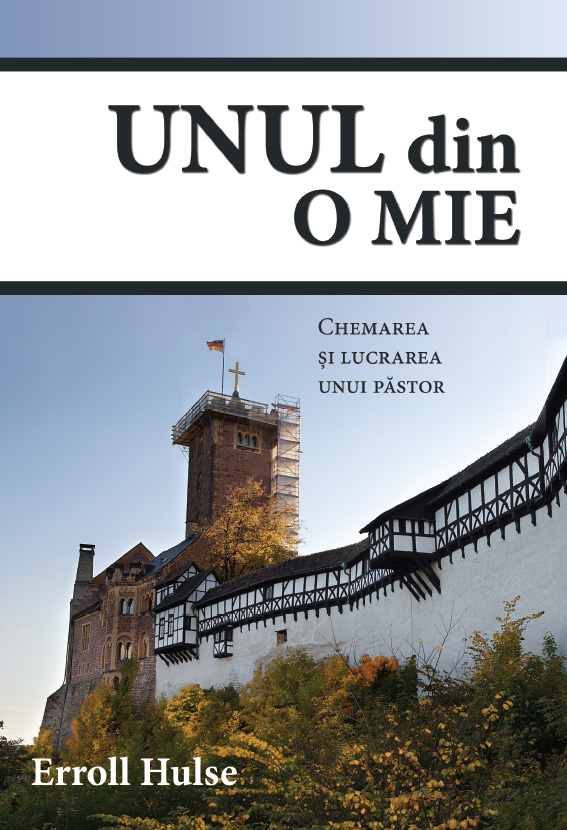 Unul din o mie - Chemarea si lucrarea unui pastor
