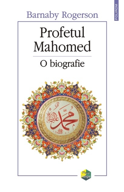 Profetul Mahomed. O biografie