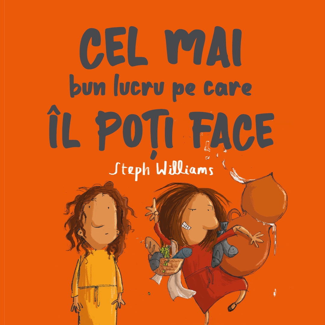 Cel mai bun lucru pe care îl poți face (Seria: Eu sunt mic, dar Dumnezeu e mare)