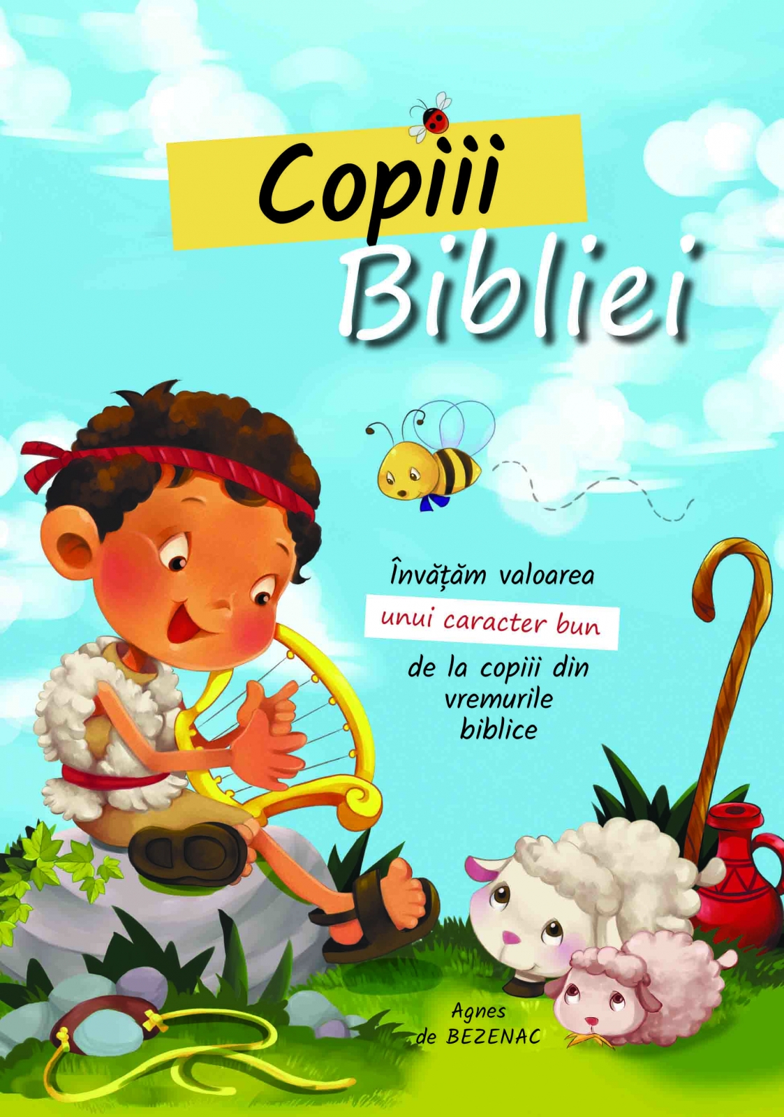 Copiii Bibliei - Povestiri biblice pentru copii Copiii Bibliei - Povestiri biblice pentru copii