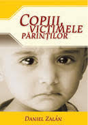 Copiii, victimele parintilor Copiii, victimele parintilor