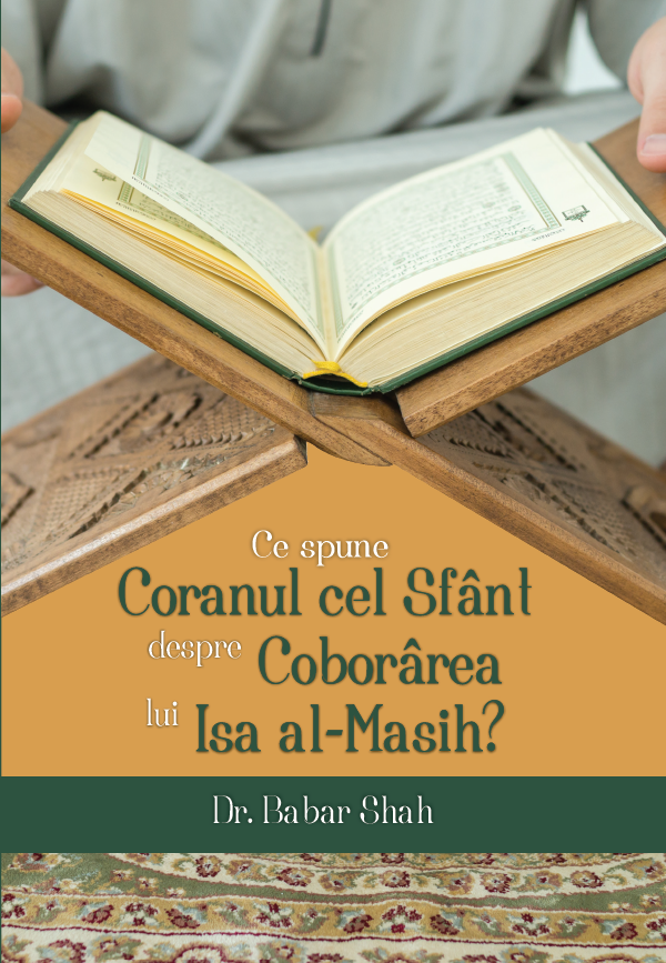 Ce spune Coranul cel Sfânt despre Coborârea lui Isa al-Masih Ce spune Coranul cel Sfânt despre Coborârea lui Isa al-Masih