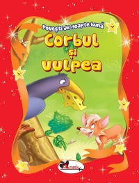 Corbul si vulpea Corbul si vulpea