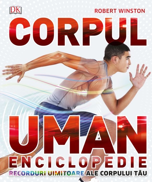 Corpul Uman - Enciclopedie - Recorduri uimitoare ale corpului tau Corpul Uman - Enciclopedie - Recorduri uimitoare ale corpului tau