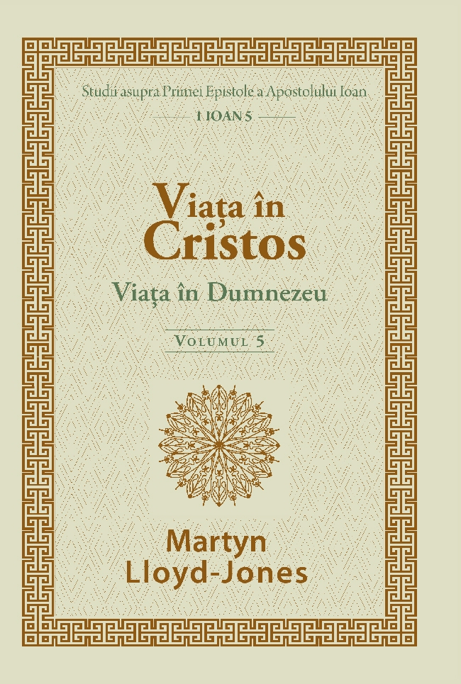 Viața în Cristos: Viața în Dumnezeu - volumul 5 Viața în Cristos: Viața în Dumnezeu - volumul 5