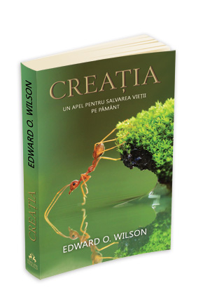 Creatia: un apel pentru salvarea vietii pe Pamant Creatia: un apel pentru salvarea vietii pe Pamant