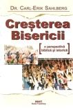 Cresterea Bisericii Dr. Carl-Erik Sahlberg Cresterea Bisericii Dr. Carl-Erik Sahlberg