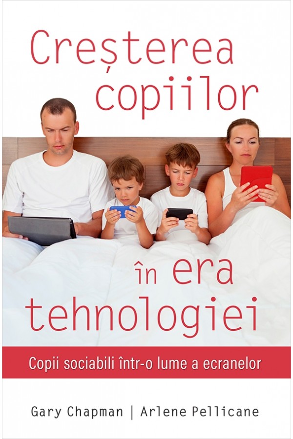 Creșterea copiilor în era tehnologiei Creșterea copiilor în era tehnologiei