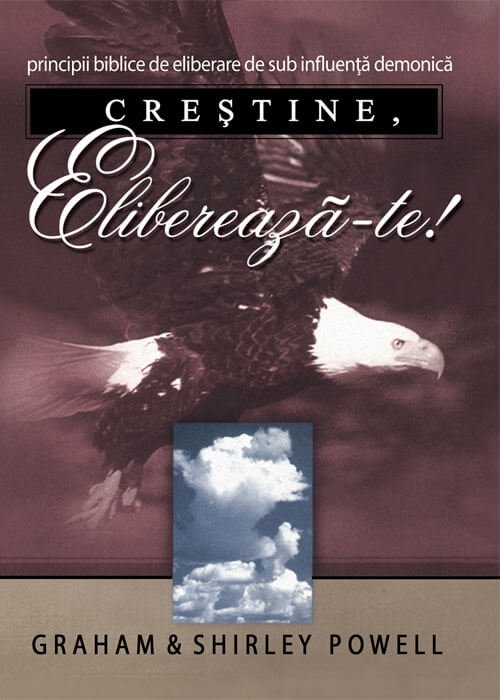 Crestine, elibereaza-te! Principii de eliberare de sub influenta demonica Crestine, elibereaza-te! Principii de eliberare de sub influenta demonica