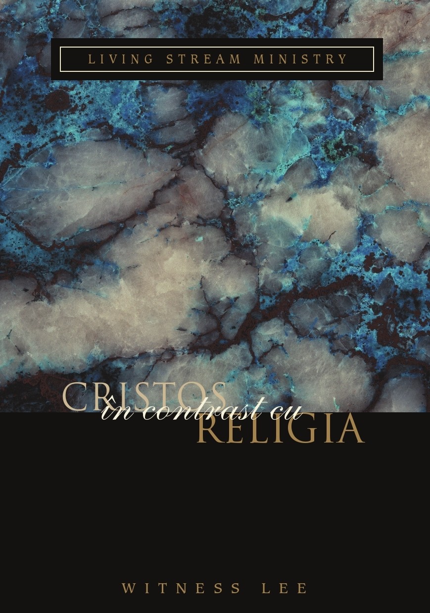 Cristos în contrast cu religia - Viata crestina Cristos în contrast cu religia - Viata crestina