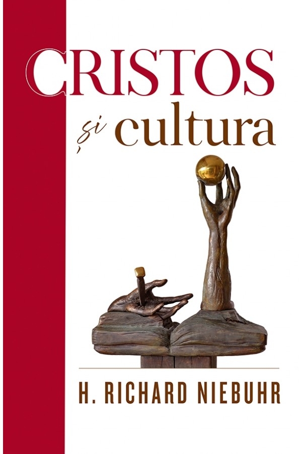 Cristos și cultura - Interactiunea dintre credinta crestina si societate Cristos și cultura - Interactiunea dintre credinta crestina si societate