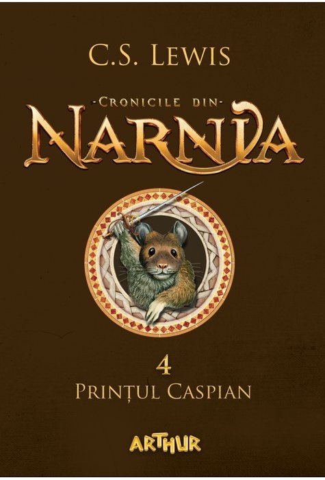 Cronicile din Narnia 4 - Printul Caspian Cronicile din Narnia 4 - Printul Caspian