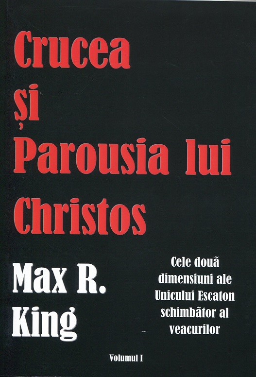Crucea si Parousia lui Christos - Escatologie Biblica Crucea si Parousia lui Christos - Escatologie Biblica